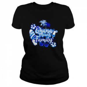 Ohana Means Family  Classic Women's T-shirt