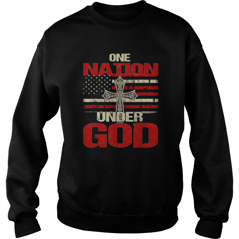 One Nation Under God Christian US Flag 4th Of July Faith Shirt Unisex Sweatshirt