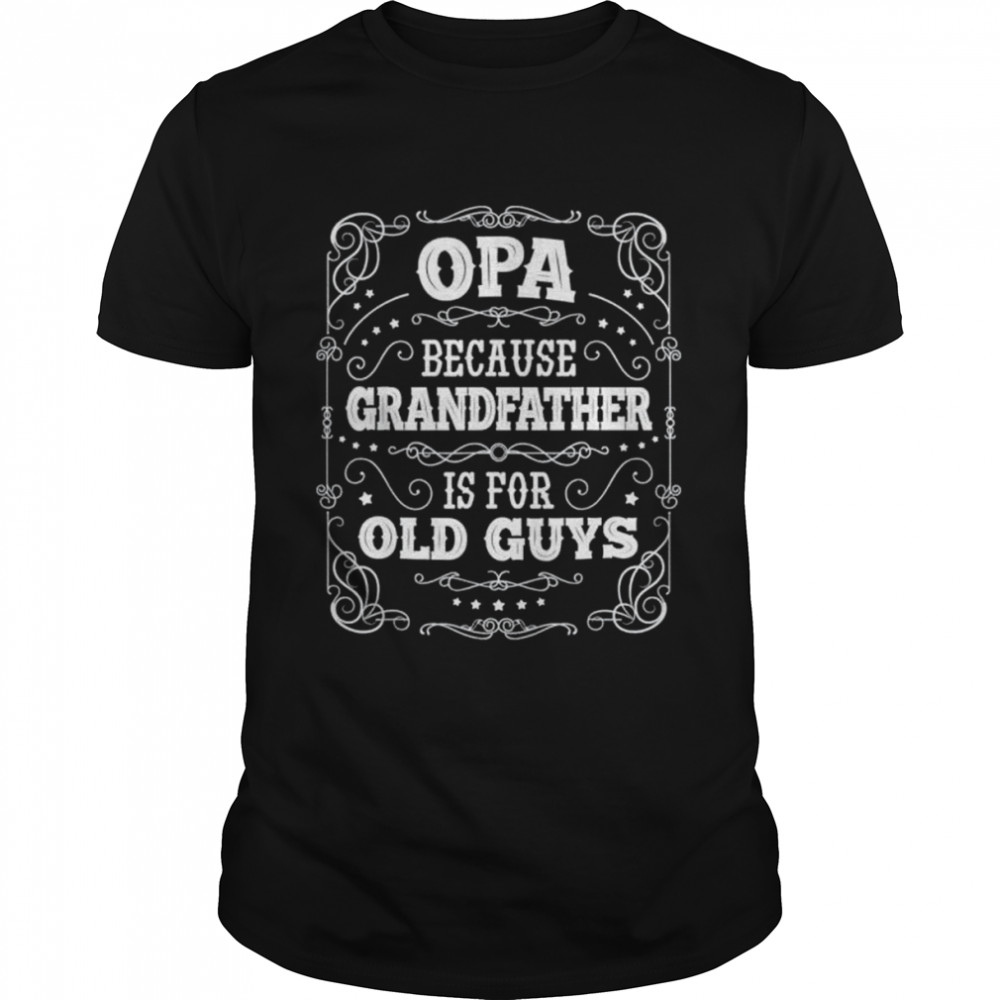 Opa from grandchildren father’s day opa shirt