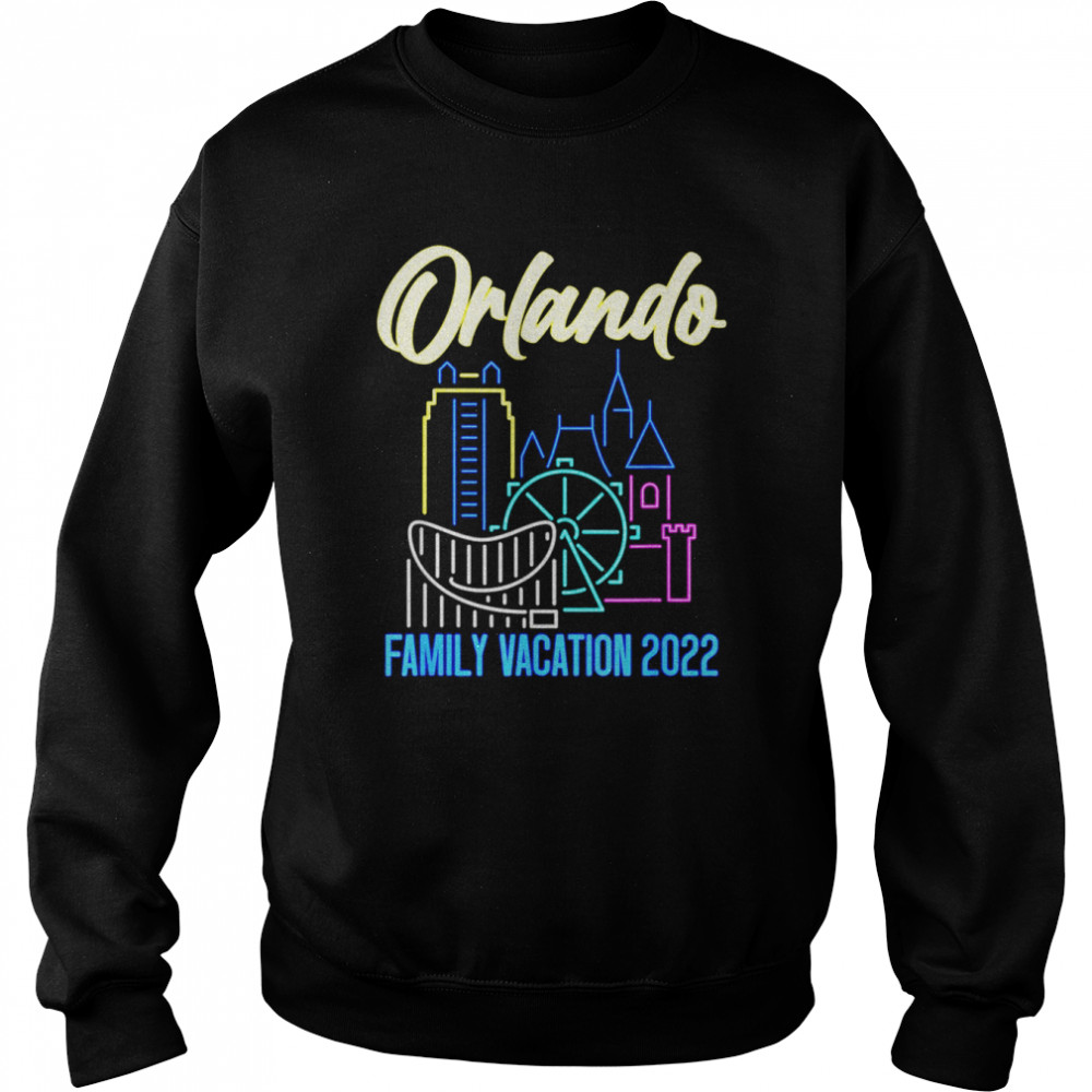 Orlando Family Vacation 2022 Matching Family GroupShirt Unisex Sweatshirt