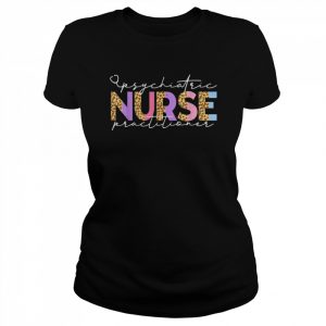 PMHNP Cute Psychiatric Nurse Practitioner Leopard Nursing Shirt Classic Women's T-shirt