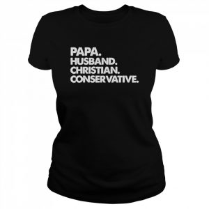 Papa husband christian conservative  Classic Women's T-shirt