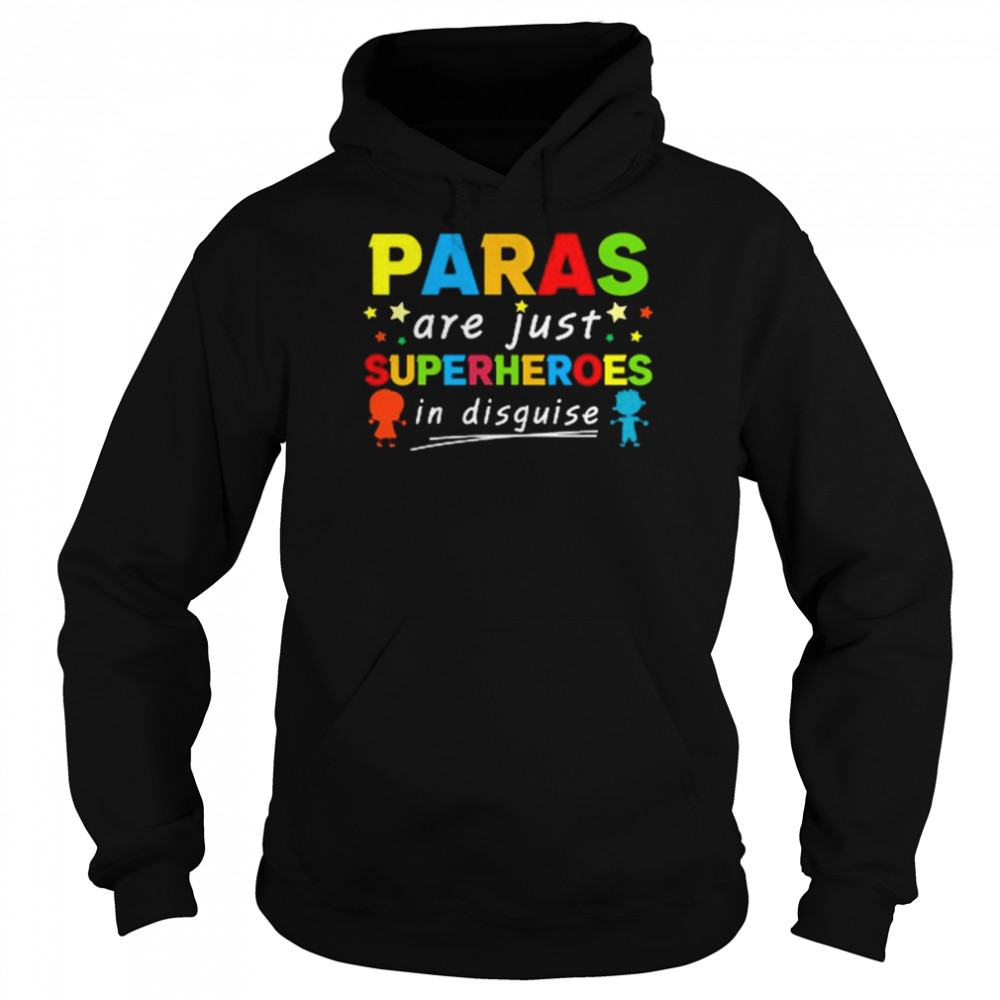 Paras are just superheroes in disguise 2022  Unisex Hoodie