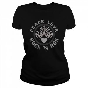 Peace Love and Rock And Roll Saying Rocker Motif Shirt Classic Women's T-shirt