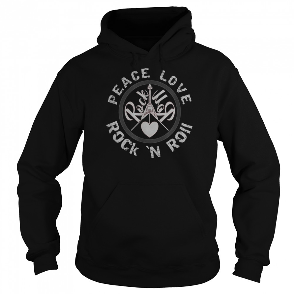 Peace Love and Rock And Roll Saying Rocker Motif Shirt Unisex Hoodie