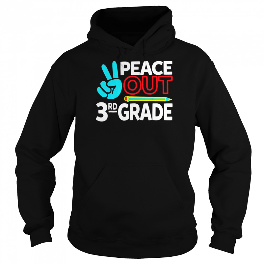 Peace Out 3rd Grade Last Day Of School Teacher Girl Boy Shirt Unisex Hoodie