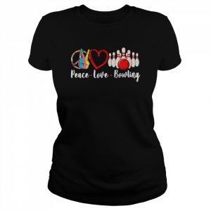 Peace love bowling sublimation  Classic Women's T-shirt