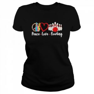 Peace love bowling sublimation  Classic Women's T-shirt