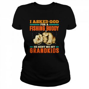 Personalized I asked god for a fishing buddy he sent me my grandkids vintage  Classic Women's T-shirt