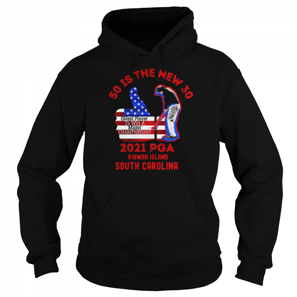 Phil Mickelson PGA Championship 50 Is The New 30 Shirt Unisex Hoodie