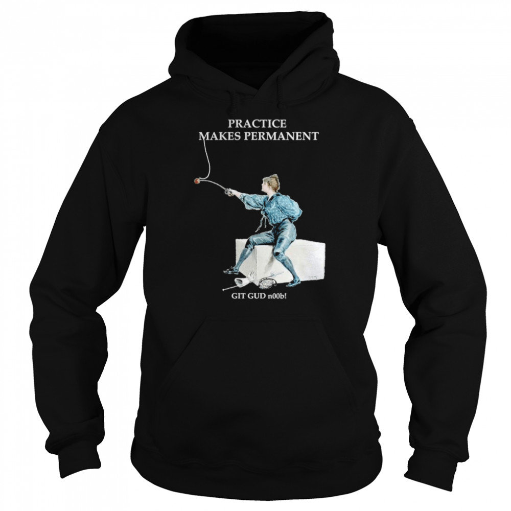 Practice Makes Permanent  Unisex Hoodie