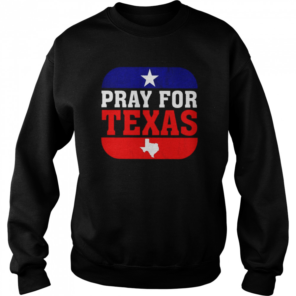 Pray For Texas, Protect Kids Not Gun Tee Shirt Unisex Sweatshirt