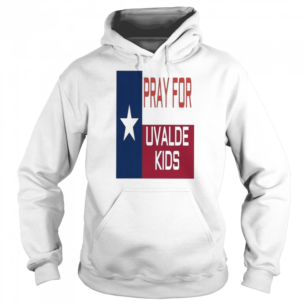 Pray For Uvalde Kid, Pray For Texas, Uvalde Texas Strong Shirt Unisex Hoodie