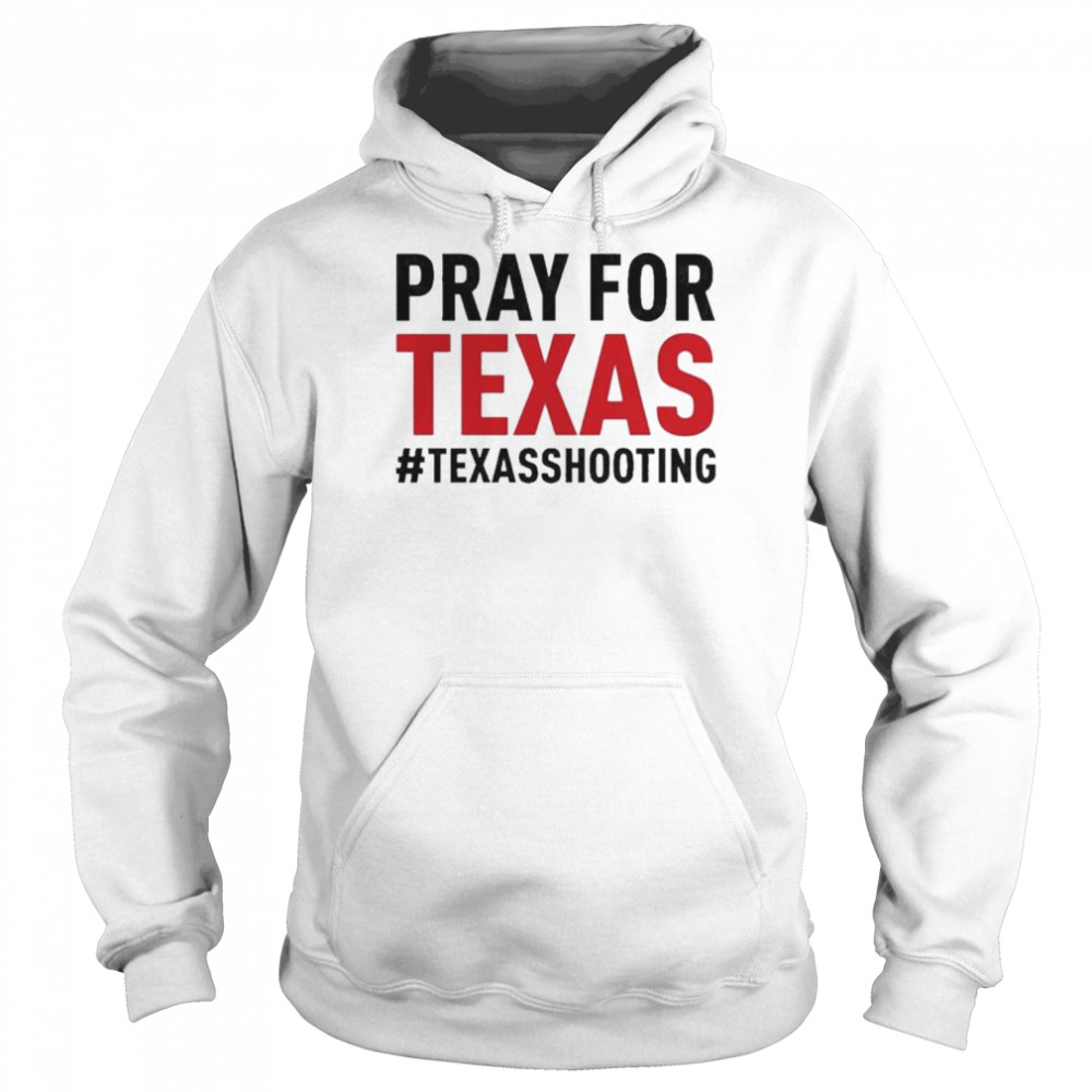 Pray for Texas rip for uvalde uvalde Texas  Unisex Hoodie