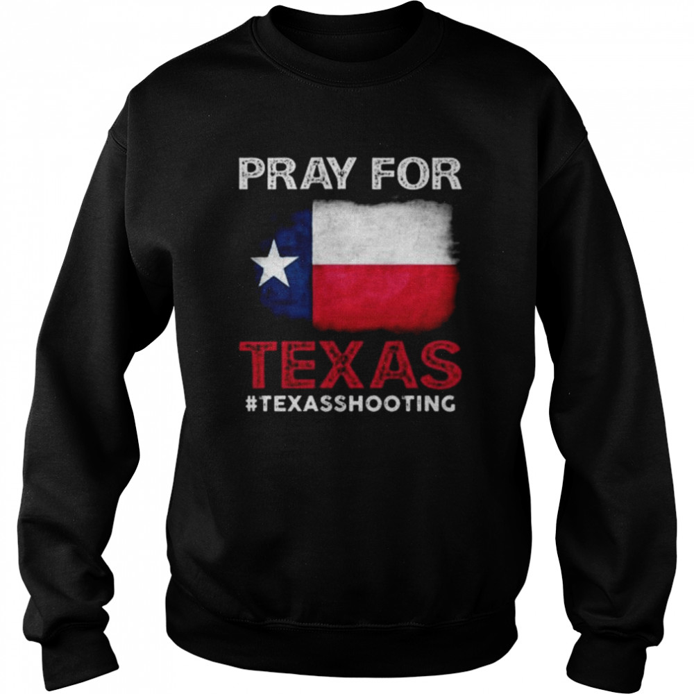 Pray for Texas school shooting uvalde strong  Unisex Sweatshirt