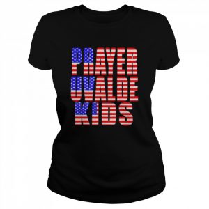 Pray for uvalde Texas kids American flag  Classic Women's T-shirt