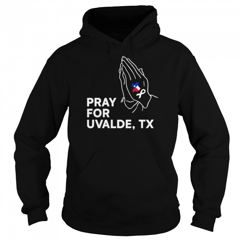 Pray for uvalde uvalde Texas anti gun pray for Texas  Unisex Hoodie