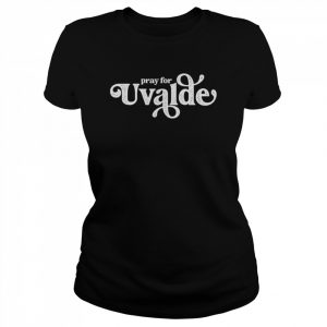 Pray for uvalde uvalde strong support for uvalde  Classic Women's T-shirt