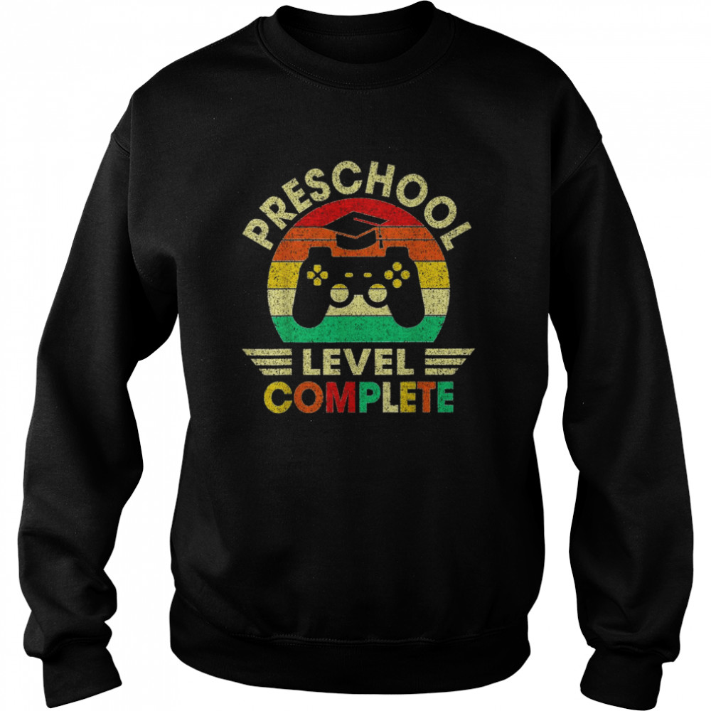 PreSchool Level Complete Video Games Graduation Boy Shirt Unisex Sweatshirt