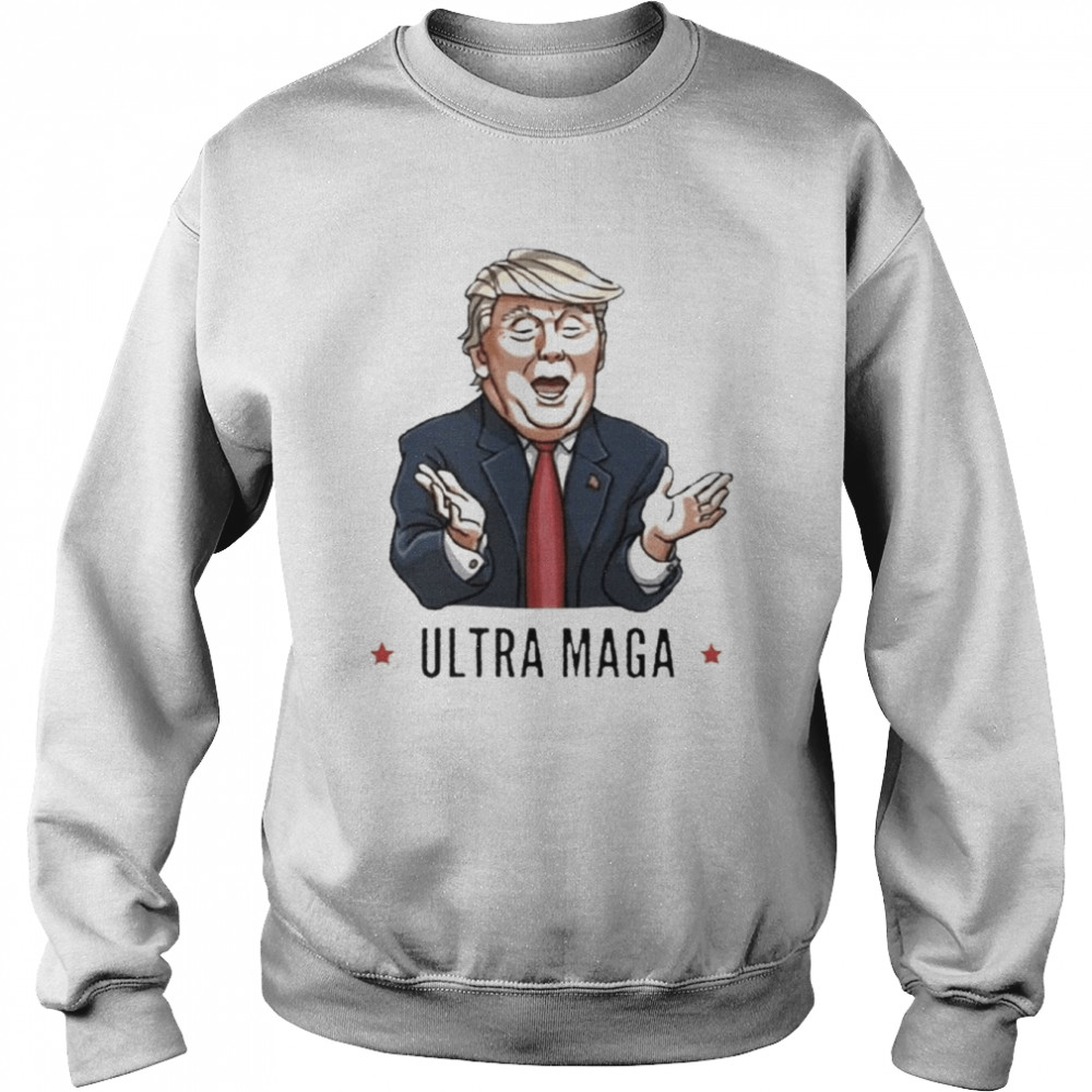 President Trump meme Ultra Maga  Unisex Sweatshirt