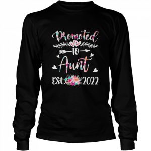 Promoted to aunt est 2022 flower  Long Sleeved T-shirt