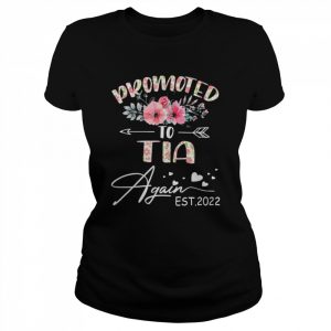 Promoted to tia again 2022 mother’s day  Classic Women's T-shirt