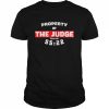 Property of the judge undeniable 55 22  Classic Men's T-shirt