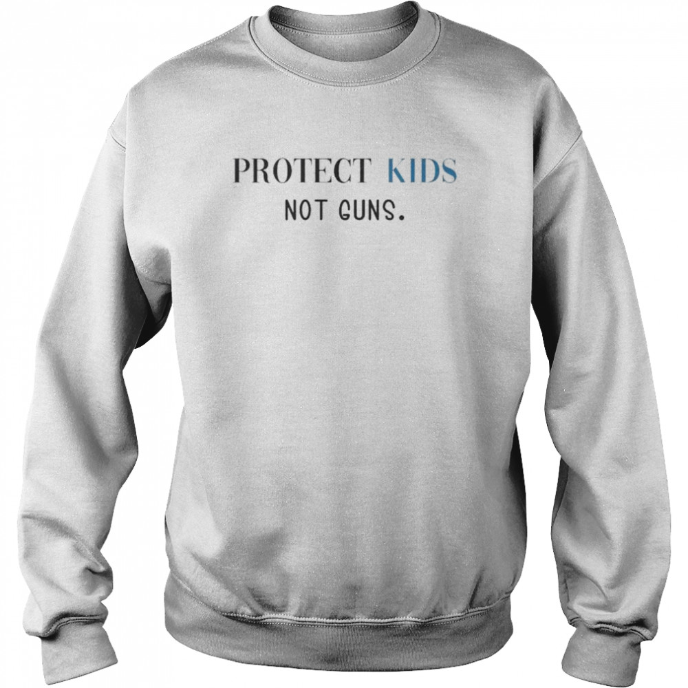 Protect kids not guns gun reform  Unisex Sweatshirt