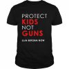 Protect kids not guns gun reform now  Classic Men's T-shirt