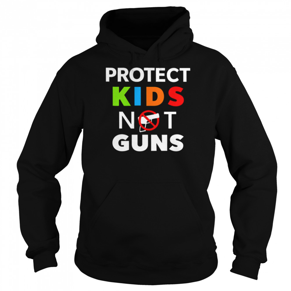 Protect kids not guns violence poster 2022 T- Unisex Hoodie