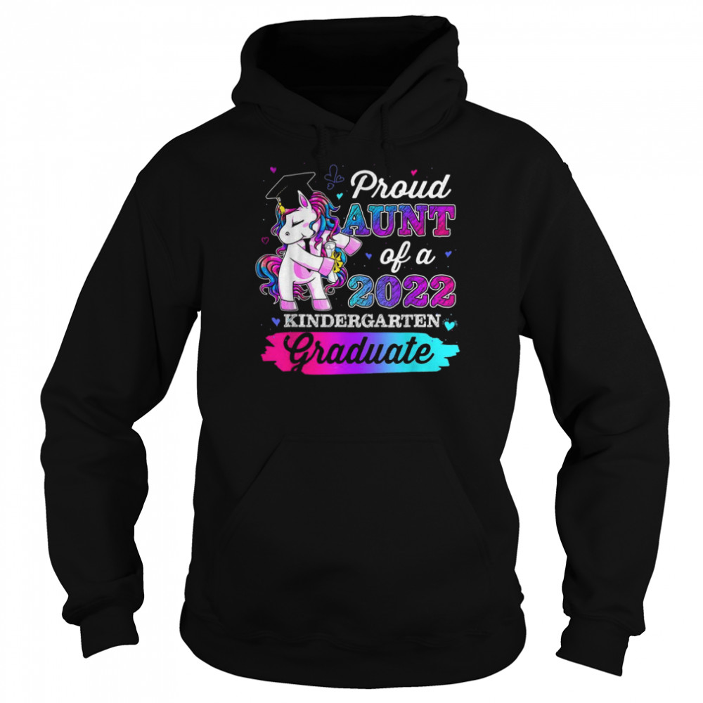 Proud Aunt Of 2022 Kindergarten Graduate Unicorn Grad Senior Shirt Unisex Hoodie