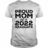 Proud Mom Of A 2022 Graduate Senior Class GraduationShirt Classic Men's T-shirt