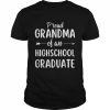 Proud grandma of a class of 2022 graduate senior graduation Shirt Classic Men's T-shirt