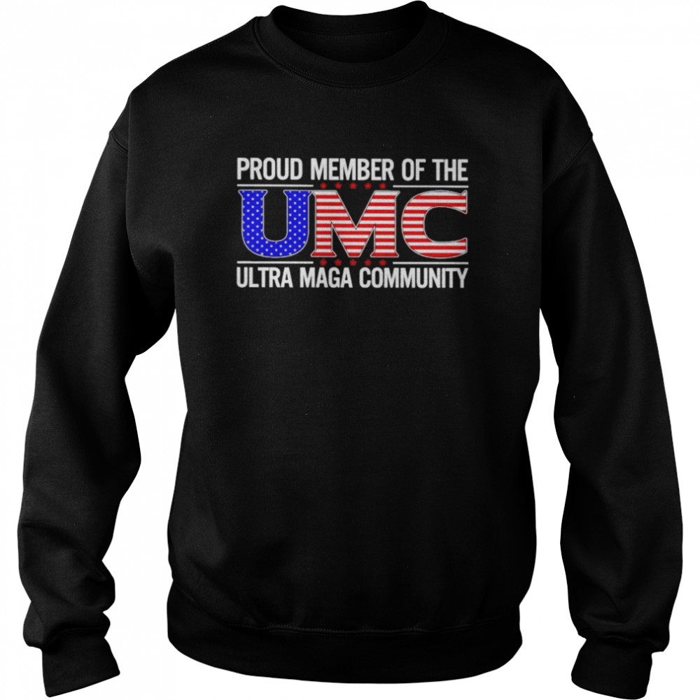 Proud member of the UMC Ultra Mga community  Unisex Sweatshirt