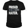 Proud to be a giants hater  Classic Men's T-shirt