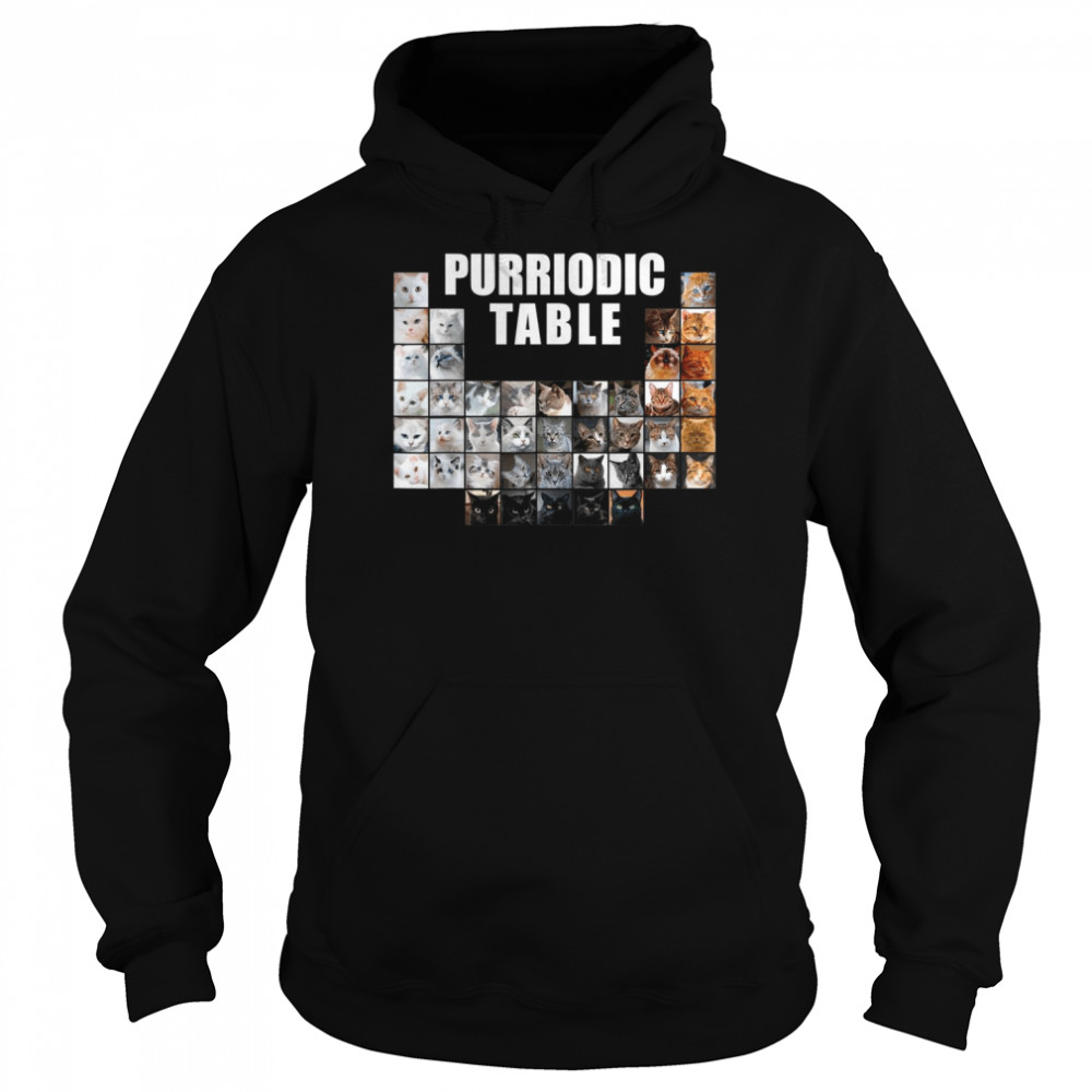 Purriodic Table Cat Kitten Kitty Pun Shirt Unisex Hoodie