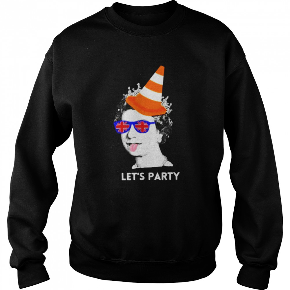 Queen Elizabeth II Let’s Party  Unisex Sweatshirt