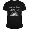 Reading Just One More Chapter BookShirt Shirt Classic Men's T-shirt