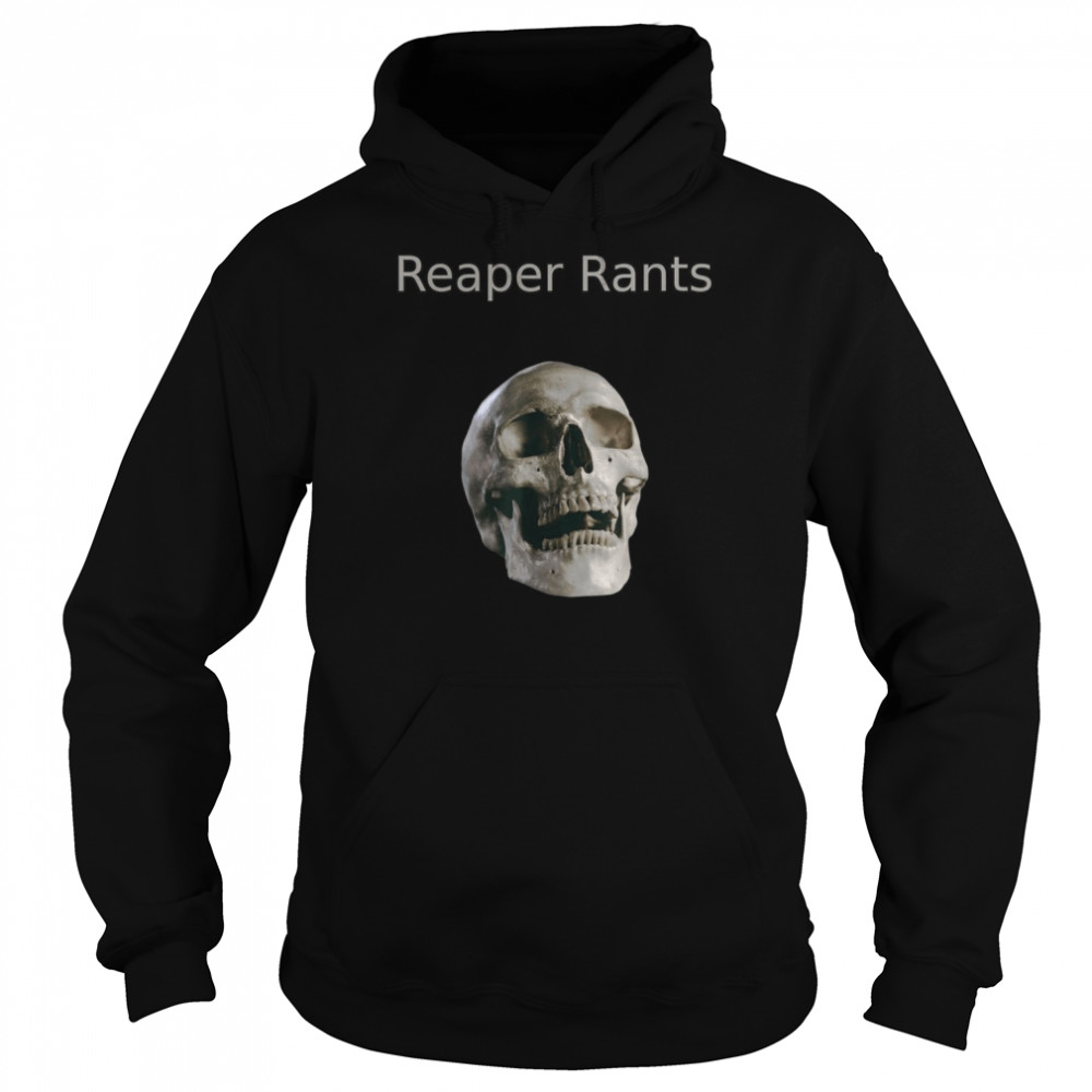 Reaper Rants Channel Merchandise Shirt Unisex Hoodie