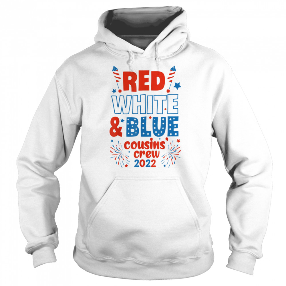 Red White & Blue Cousin Crew 2022 – Cousin Crew 4th Of July Shirt Unisex Hoodie