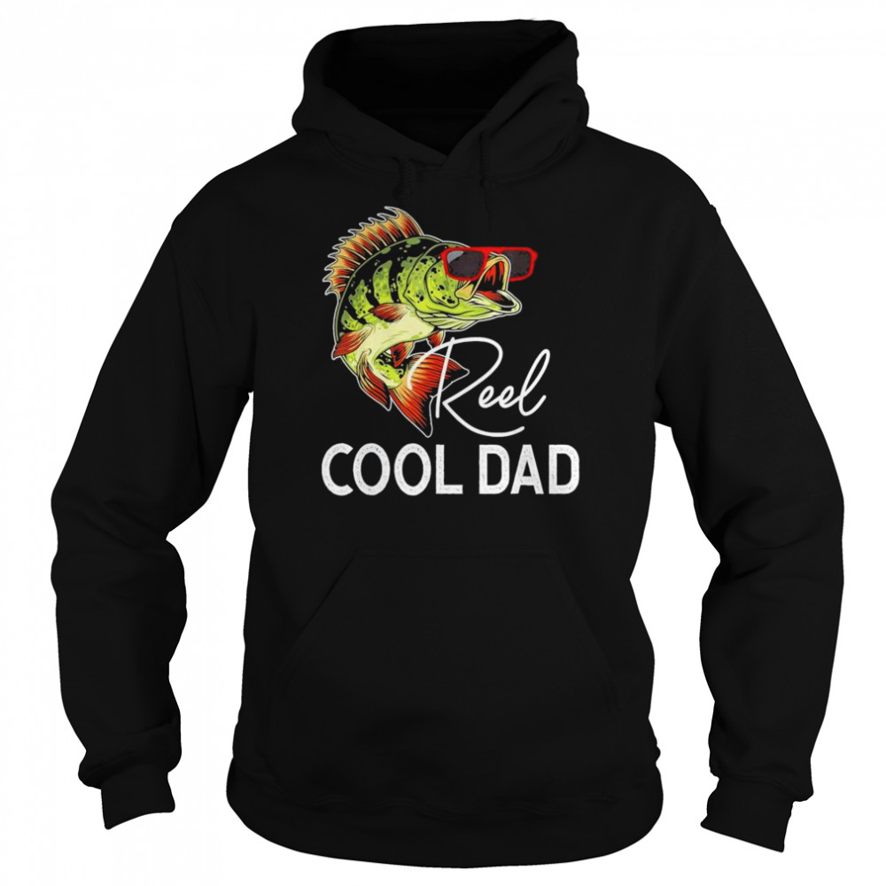 Reel cool dad love fishing  Unisex Hoodie