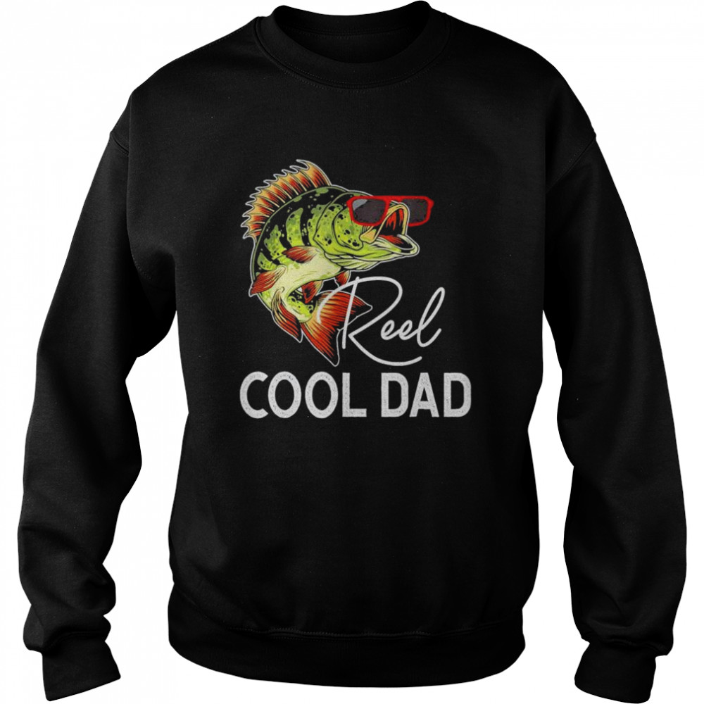 Reel cool dad love fishing  Unisex Sweatshirt