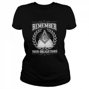 Remember your obligations  Classic Women's T-shirt