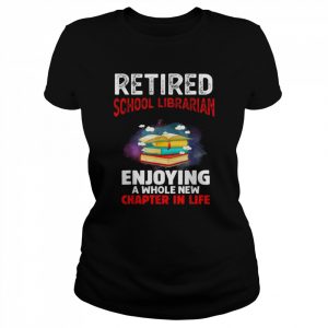 Retired School Librarian Retirement Shirt Classic Women's T-shirt