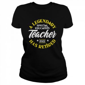 Retired Special Education Teacher 2022 Class Retirement SPED Shirt Classic Women's T-shirt