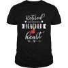 Retired but forever a teacher at heart teaching  Classic Men's T-shirt