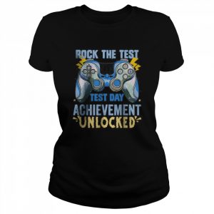 Rock The Test May 2022 test day achievement unlocked T-Shirt Classic Women's T-shirt