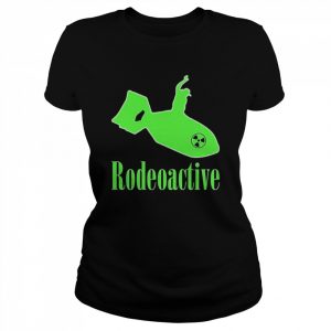 Rodeoactive  Classic Women's T-shirt