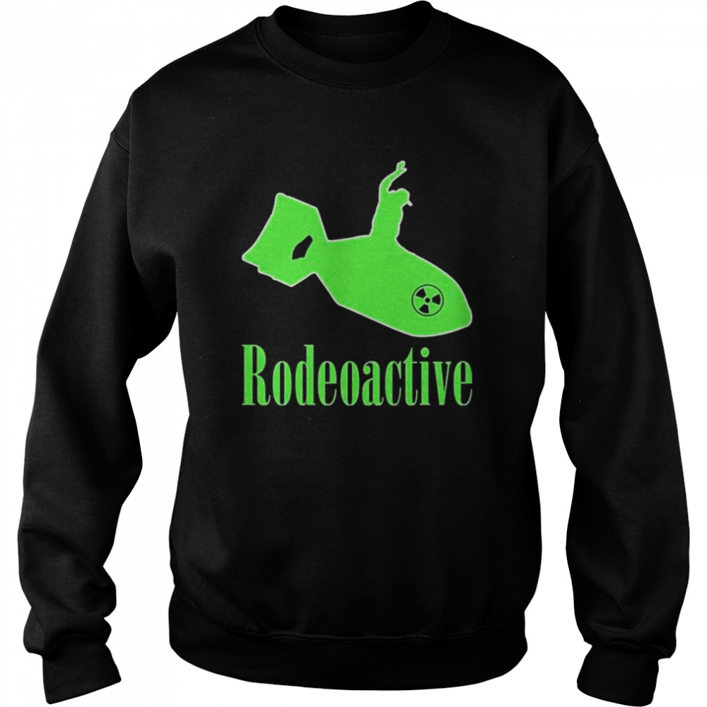 Rodeoactive  Unisex Sweatshirt