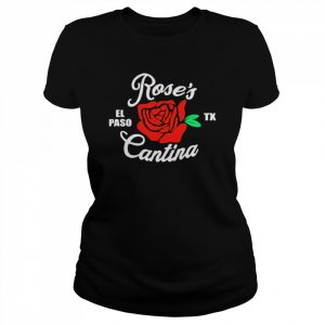 Rose’s El Paso Cantina Shirt Classic Women's T-shirt